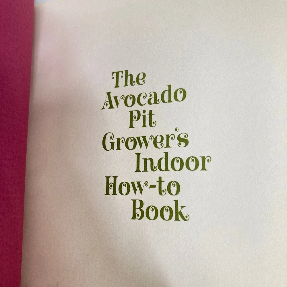 The Avocado Pit Growers Indoor How-To Book by Hazel‎ Perper Hardcover